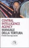Manuale della tortura. Il testo Usa top-secret