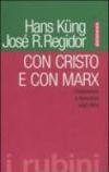 Con Cristo e con Marx. Cristianesimo e liberazione degli ultimi