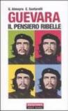 Guevara. Il pensiero ribelle