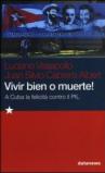 Vivir bien o muerte! A Cuba la felicità contro il PIL