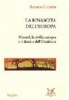 La rinascita dell'Europa. Husserl, la civiltà europea e il destino dell'Occidente