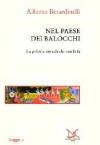 Nel paese dei balocchi. La politica vista da chi non la fa