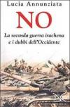 No. La seconda guerra irachena e i dubbi dell'Occidente
