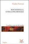 Machiavelli, o dell'incertezza