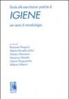 Guida alle esercitazioni pratiche di igiene. Con cenni di microbiologia