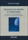 Organizzare risorse e competenze. Introduzione alla «Resource-based View» per l'analisi e la progettazione organizzativa