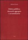 Debito pubblico, domanda aggregata e accumulazione