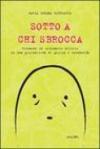 Sotto a chi sbrocca