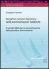 Riprogettare i processi organizzativi nelle amministrazioni pubbliche. Il metodo REBUS per la razionalizzazione delle procedure amministrative. Con CD-ROM