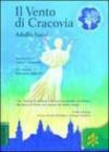 Il vento di Cracovia. Papa Wojtyla: un papa per l'umanità