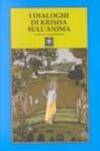 I dialoghi di Krishna sull'anima