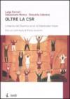 Oltre la CSR. L'impresa del Duemila verso la Stakeholder Vision