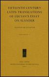 Fifteenth-century Latin translations of Lucian's essay on slander