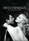 Divi e paparazzi. La dolce vita di Fellini