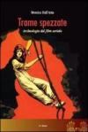 Trame spezzate. Archeologia del film seriale