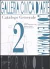 Galleria civica d'Arte contemporanea. Termoli. Catalogo generale. 2.