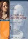 La scrittura e l'interpretazione. Storia e antologia della letteratura italiana nel quadro della civiltà europea. Ediz. gialla modulare. Per le Scuole superiori: 1