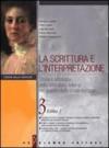 La scrittura e l'interpretazione. Storia e antologia della lett. ital. nel quadro della civiltà europea. Ediz. gialla modulare. Per le Scuole superiori. Con CD-ROM. 3. (2 vol.)