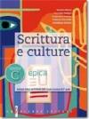 Scrittura e cultura. Tomo C: Epica. Con espansione online. Per le Scuole superiori