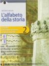 L'alfabeto della storia. Per le Scuole superiori. Con espansione online