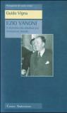 Ezio Vanoni. Il riformista che chiedeva una rivoluzione morale