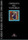 L'impronta del vangelo. Carlo Maria Martini 1980-2000