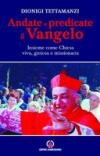 Andate e predicate il vangelo insieme come Chiesa viva, gioiosa e missionaria