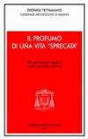 Il profumo di una vita spezzata. Alle monache di clausura e alle comunità cristiane