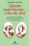 Questo matrimonio... s'ha da fare. Per una lettura «spirituale» della vicenda di Renzo e Lucia ne «I Promessi Sposi»