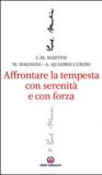 Affrontare la tempesta con serenità e con forza. L'attenzione al sociale e al lavoro nel magistero di Carlo Maria Martini