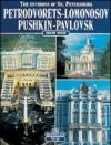 The environs of St. Petersburg. Petrodvoretz, Lomonossov, Pushkin, Pavlovsk