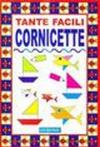 Tante facili cornicette