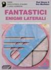 Fantastici enigmi laterali