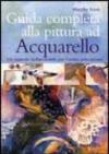 Guida completa alla pittura ad acquarello