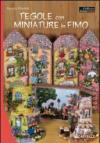 Tegole con miniature in fimo. Ediz. illustrata