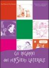Gli inganni del pensiero laterale