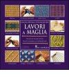 Enciclopedia e tecniche dei lavori a maglia