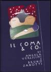 Il coma & co. Coscienza, coma, stato vegetativo, stato apallico, mutismo acinetico, locked-in sindrome, zibaldone terminologico. Pesi e misure per il coma