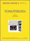 Tomoterapia. Ediz. italiana e inglese