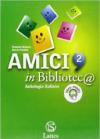Amici in bibliotec@. Per la Scuola media: 2