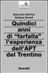 Quindici anni di «farfalla». L'esperienza dell'APT del Trentino