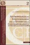 Antropologia ed epistemologia per lo studio della contemporaneità
