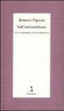 Sull'antisemitismo. Con un'antologia di testi antiebraici