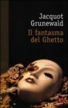 Il fantasma del ghetto