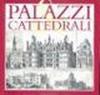 Palazzi e cattedrali
