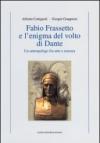 Fabio Frassetto e l'enigma del volto di Dante. Un antropologo fra arte e scienza