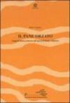 Il pane orzato. Saggi di lettura all'opera di Dante Alighieri
