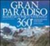 Gran Paradiso 360°. Massiccio e parco nazionale