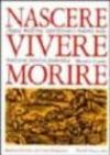 Nascere vivere morire