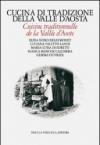 Cucina di tradizione della Valle d'Aosta. Ediz. italiana e francese